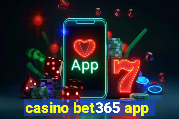 casino bet365 app