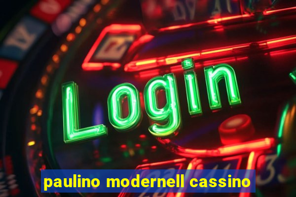 paulino modernell cassino