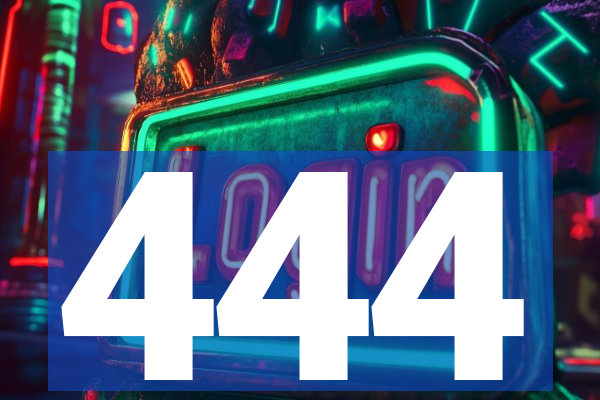 444