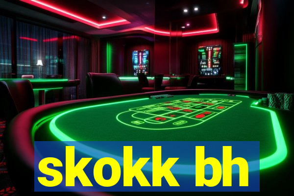 skokk bh