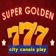 city canais play