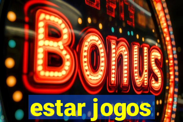 estar jogos