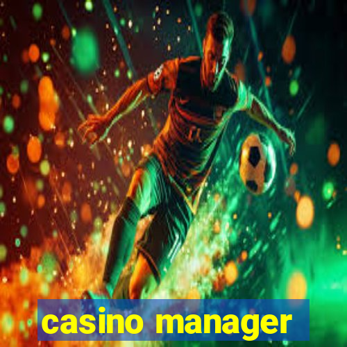 casino manager