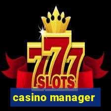 casino manager