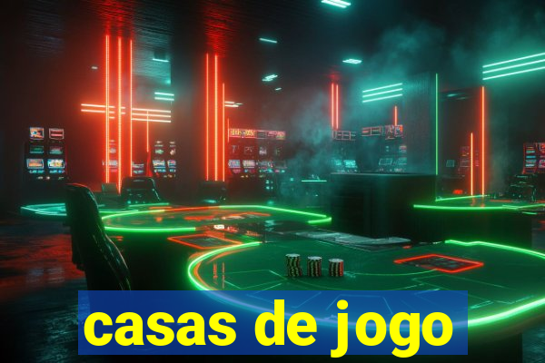 casas de jogo