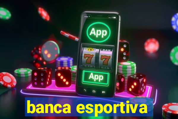 banca esportiva