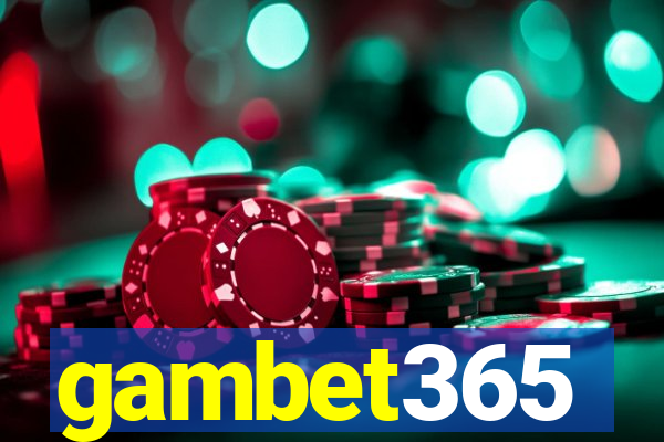 gambet365