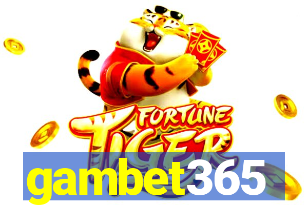 gambet365