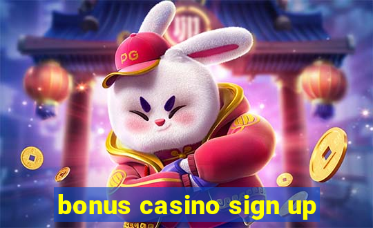 bonus casino sign up