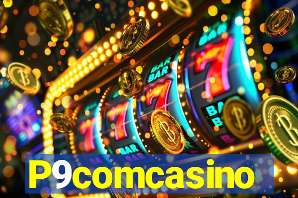 P9comcasino