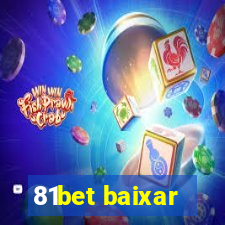 81bet baixar