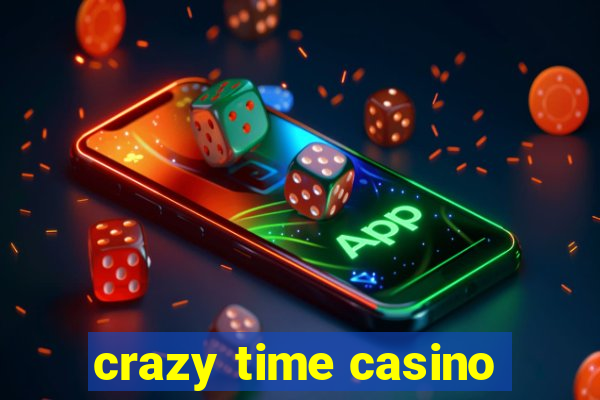 crazy time casino