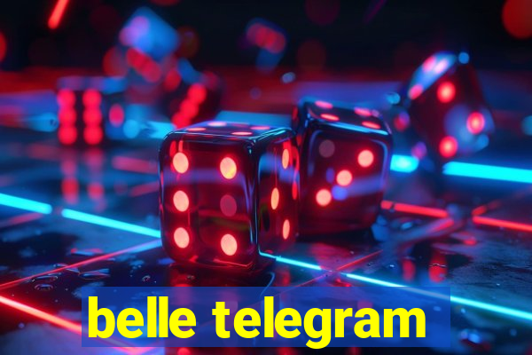 belle telegram