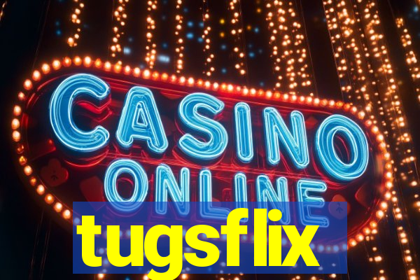 tugsflix