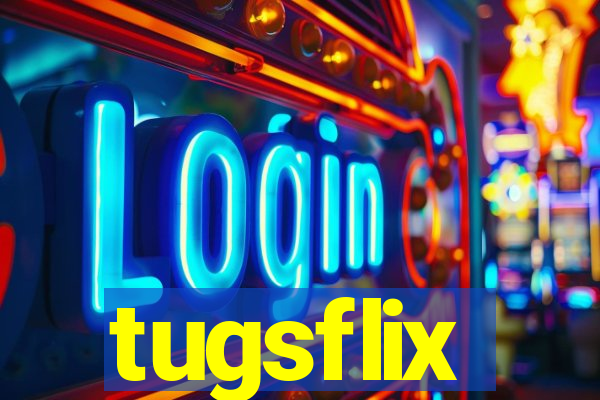 tugsflix