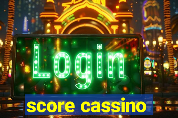 score cassino