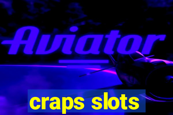 craps slots