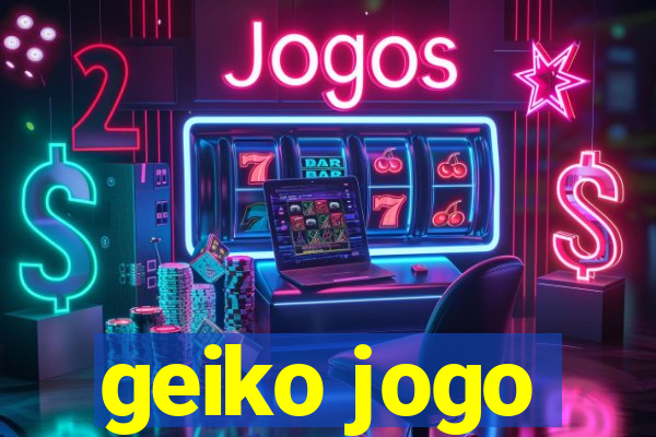 geiko jogo