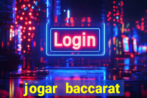 jogar baccarat online grátis