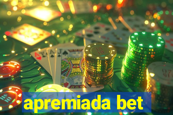 apremiada bet