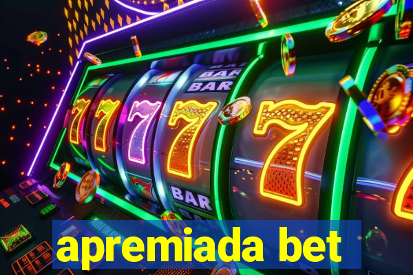 apremiada bet