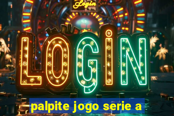 palpite jogo serie a