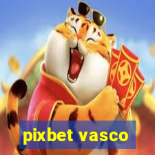 pixbet vasco