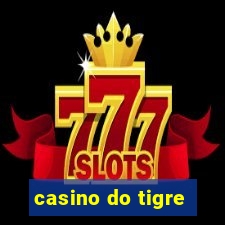 casino do tigre