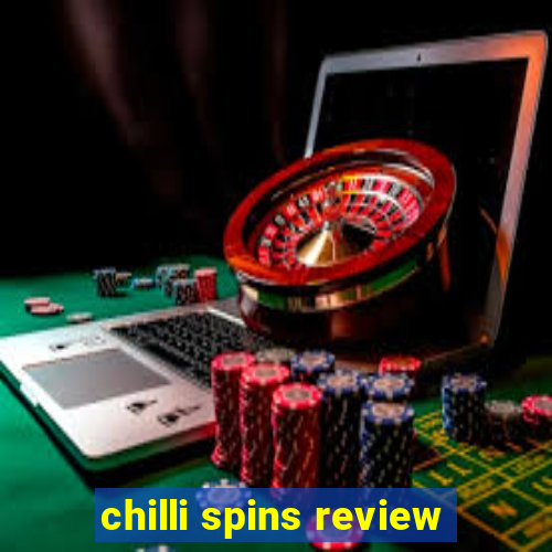 chilli spins review