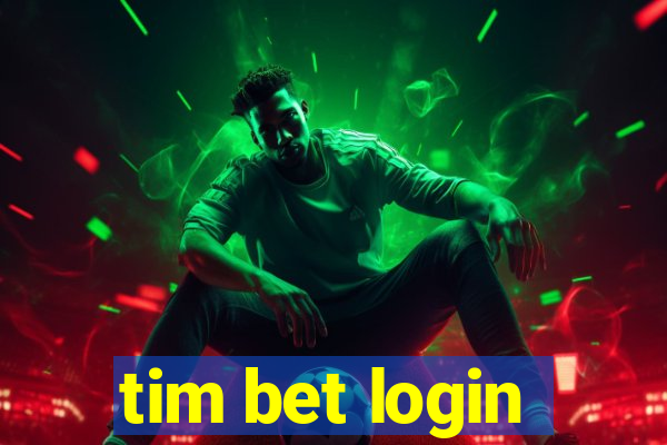 tim bet login