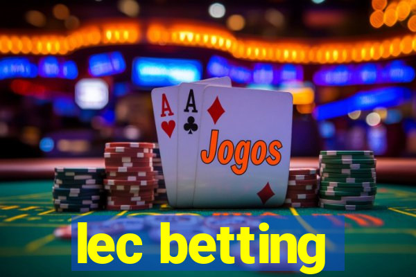 lec betting