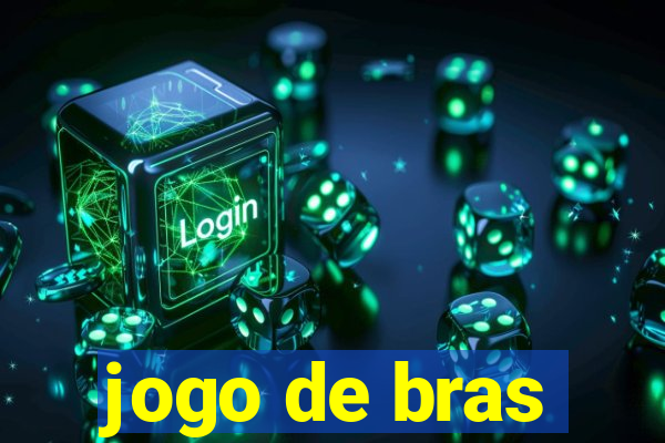 jogo de bras