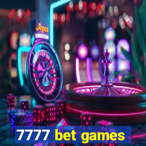 7777 bet games