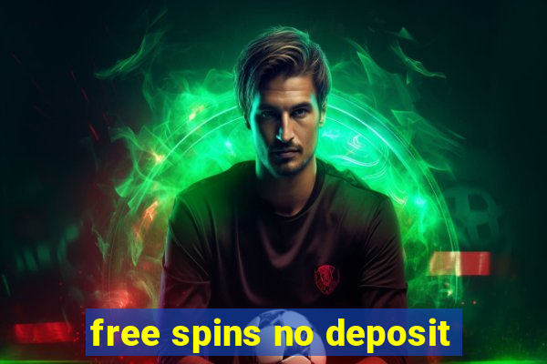 free spins no deposit