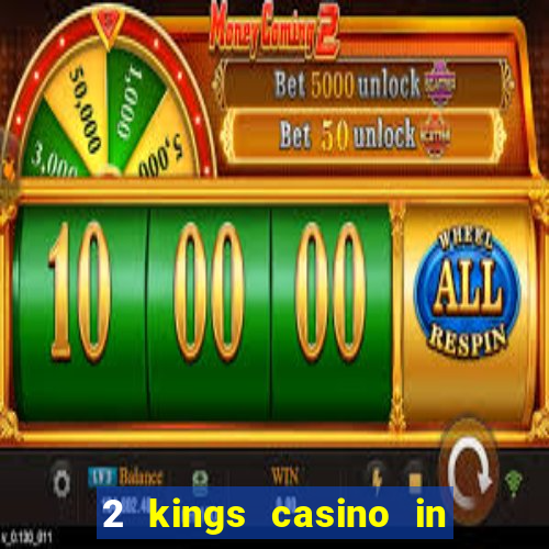 2 kings casino in north carolina