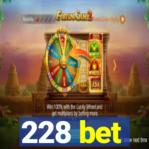 228 bet