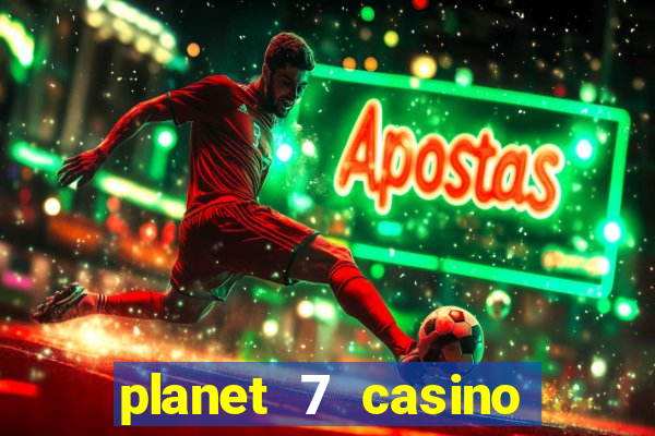 planet 7 casino bonus codes