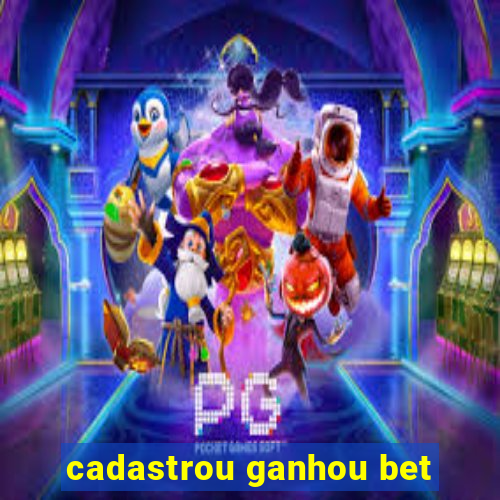 cadastrou ganhou bet