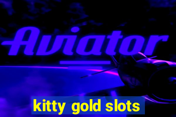 kitty gold slots