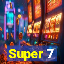 Super 7