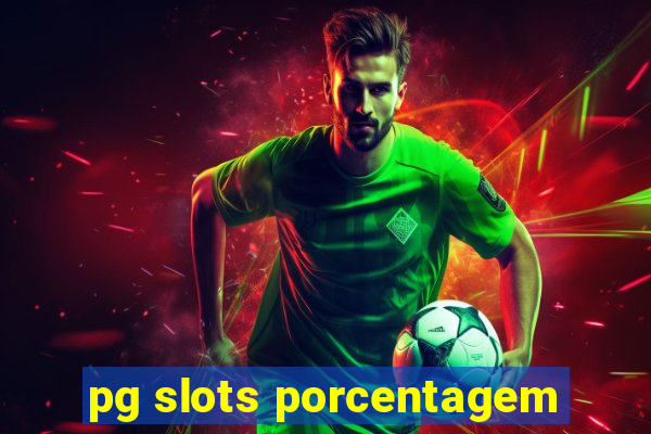 pg slots porcentagem