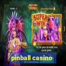 pinball casino