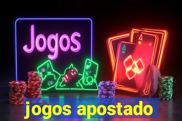 jogos apostado