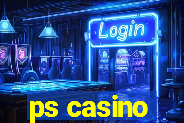 ps casino