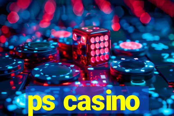 ps casino