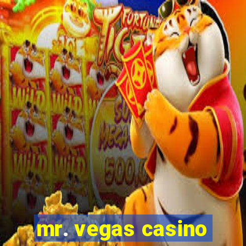 mr. vegas casino