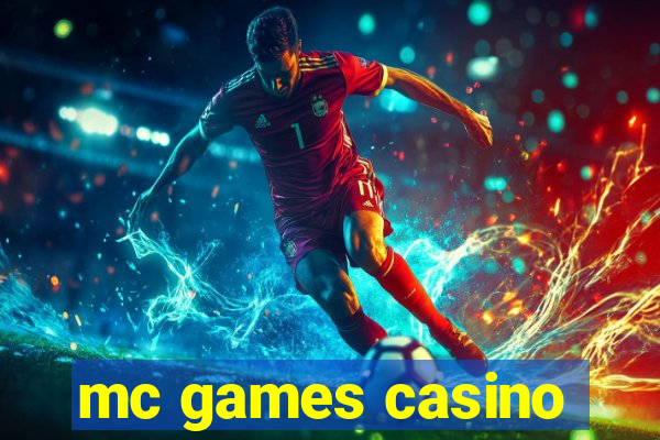 mc games casino