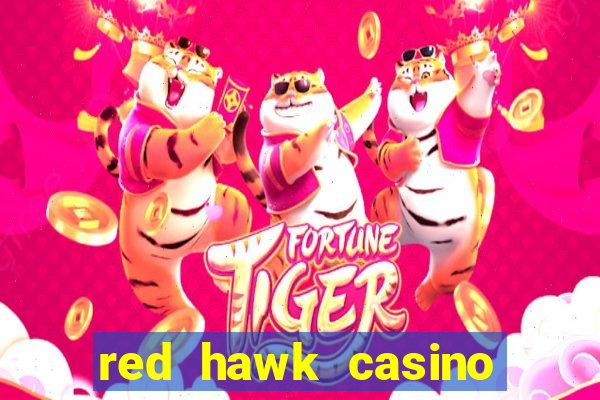 red hawk casino hotels nearby