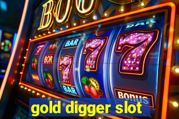 gold digger slot