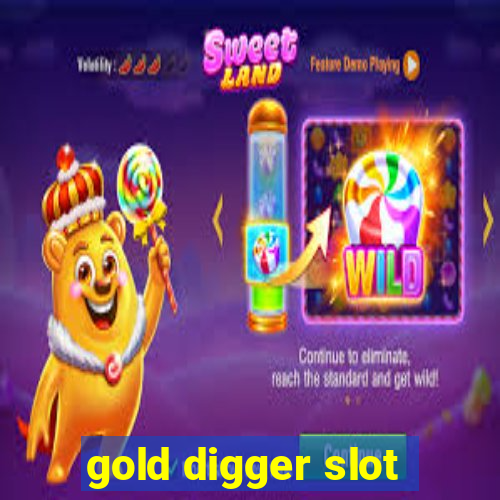 gold digger slot